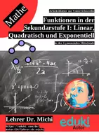 Vorschau - Unterrichtsreihen - Zuordnungen und Funktionen in der Sekundarstufe I: (Anti-)Proportional, Linear, Quadratisch und Exponentiell - Deckblatt
