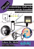 Vorschau - Arbeitsblätter - Licht als Teilchen: Hallwachs, Einstein und der Fotoeffekt (Photonentheorie, +Lösung) - Deckblatt