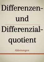 Vorschau - Präsentationen/Tafelbilder - Tafelbilder - Differenzen- und Differenzialquotient (Materialpaket) - Deckblatt