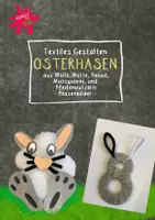 Vorschau - Mal- und Bastelvorlagen - Textiles Gestalten - 🐰 Osterhasen mit Wolle oder Watte gestalten - PHASENBILDER - Deckblatt