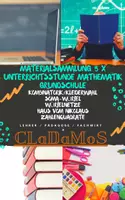 Vorschau - Stundenentwürfe - MATERIALSAMMLUNG 5 x Unterrichtsstunde Mathematik Mathe Grundschule: Kombinatorik/Kleiderwahl, Soma-Würfel, Würfelnetze, Haus vom Nikolaus, Zahlenquadrate - Deckblatt