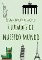 Vista previa - Hojas de trabajo - El gran paquete de ahorro: Ciudades de nuestro mundo - Portada