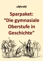 Vorschau - Stundenentwürfe - Das große Sparpaket "Geschichte in der gymnasialen Oberstufe"- Stundenentwürfe, Arbeitsblätter & Präsentationen - Deckblatt