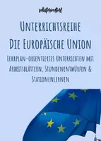 Vorschau - Stundenentwürfe - Unterrichtsreihe / Sparpaket: Europäische Union - Unterrichten wie im Lehrplan! (Arbeitsblätter, Videos, Stationenlernen & Stundenentwurf) - Deckblatt