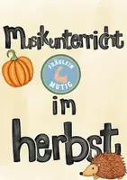 Vorschau - Stundenentwürfe - Musik im Herbst (wachsendes Paket) - Deckblatt