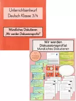 Vorschau - Stundenentwürfe - Mündliches Diskutieren: Unterrichtsreihe & Unterrichtsentwurf (Kl. 3/4) - Deckblatt