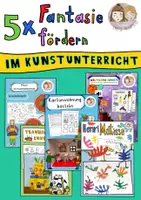 Vorschau - Stundenentwürfe - Sparpaket 5x Fantasie fördern im Kunstunterricht - Deckblatt