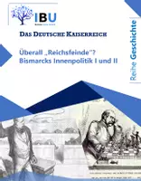 Vorschau - Stundenentwürfe - Überall "Reichsfeinde"? Bismarcks Innenpolitik (sofort einsetzbare Stundenentwürfe inkl. Arbeitsblättern und PowerPoint | Materialpaket für die Mittelstufe) - Deckblatt