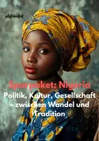 Vorschau - Unterrichtsreihen - Sparpaket: Nigeria - Politik, Kultur, Gesellschaft – zwischen Wandel und Tradition | Das Erbe der britischen Herrschaft zwischen Aneignung und Abgrenzung - Deckblatt