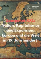 Vorschau - Stundenentwürfe - Sparpaket XXL: Nation, Kapitalismus und Expansion: Europa und die Welt im 19. Jahrhundert – Ambivalenzen des politischen und wirtschaftlichen Fortschritts - Deckblatt