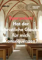Vorschau - Unterrichtsreihen - Sparpaket: Hat der christliche Glauben Konsequenzen für mich? - Deckblatt