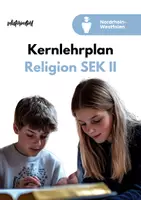 Vorschau - Stundenentwürfe - Kernlehrplan Katholische Religionslehre in der GoST - Nordrhein-Westfalen - Deckblatt