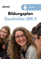 Vorschau - Stundenentwürfe - Bildungsplan Geschichte in der GoST - Bremen - Deckblatt