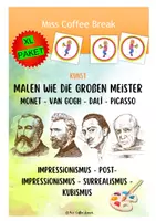 Vorschau - Stundenentwürfe - MALEN WIE DIE GROSSEN MEISTER - MONET, VAN GOGH, DALÍ, PICASSO (XL Materialpaket Kunst 7.-9. Klasse) - Deckblatt