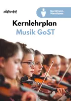 Vorschau - Unterrichtsreihen - Kernlehrplan Musik in der GoST - Nordrhein-Westfalen - Deckblatt