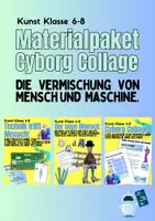 Vorschau - Stundenentwürfe - Materialpaket: Der neue Mensch. Vom Dadaismus zur Cyborg-Collage (Kunst, Unterrichtsreihe) - Deckblatt