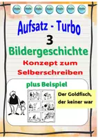 Vorschau - Unterrichtsreihen - ❤️AUFSATZ - Turbo: Bildgeschichte 3 (Anleitung & Beispiel) - Deckblatt