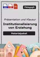 Vorschau - Arbeitsblätter - Materialpaket - Institutionalisierung von Erziehung - H. Fend - Klausuren und Präsentation - Deckblatt