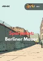 Vorschau - Unterrichtsreihen - Sparpaket: Berliner Mauer - SEK I - Deckblatt