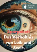 Vorschau - Unterrichtsreihen - Sparpaket: Das Verhältnis von Leib und Seele in der Ethik - Deckblatt