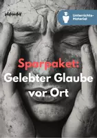 Vorschau - Unterrichtsreihen - Sparpaket: Glaubensentscheidungen - Gelebter Glauben vor Ort - Deckblatt