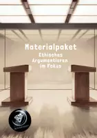 Vorschau - Unterrichtsreihen - Materialpaket: Ethisches Argumentieren im Fokus - Deckblatt