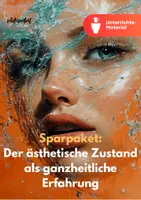 Vorschau - Unterrichtsreihen - Materialpaket: Der ästhetische Zustand als anthropologische Konstante in der Kunstwahrnehmung - Deckblatt