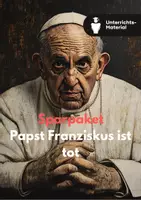 Vorschau - Stundenentwürfe - Sparpaket XXL: Papst Franziskus – Leben, Tod & Zukunft der Kirche - Deckblatt