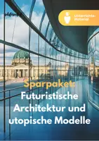 Vorschau - Unterrichtsreihen - Materialpaket: Von Vision zur Realität: Unterrichtsreihe und Materialien zur futuristischen Architektur - Deckblatt