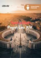 Vorschau - Unterrichtsreihen - Sparpaket: Papst Leo XIV - Robert Francis Prevost | Der neue Papst - Deckblatt