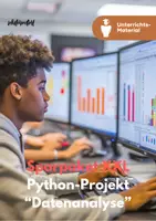 Vorschau - Stundenentwürfe - Sparpaket: Python & pandas – Unterrichtsreihe, Präsentation, Stundenentwürfe, Klausur - Deckblatt
