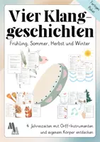 Vorschau - Arbeitsblätter - Klanggeschichten zum Mitmachen - alle 4 Jahreszeiten erleben mit Körper & Orff-Instrumenten - Deckblatt
