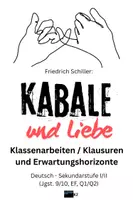 Vorschau - Arbeitsblätter - MATERIALPAKET: Schiller - "Kabale und Liebe" -- Klassenarbeiten/Klausuren mit Erwartungshorizonten für Sek. I/II -- Drameninhalt, Epochenmerkmale, geleitete Analyse, Szenenanalyse - Deckblatt