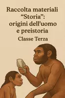anteprima - Schede informative - Raccolta di materiali "Storia": origini dell’uomo e preistoria - Pagina di copertina
