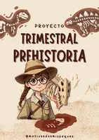 Vista previa - Unidades / Secuencias / Situaciones de Aprendizaje - 📘 Proyecto Trimestral (ed INFANTIL): La Prehistoria - Portada