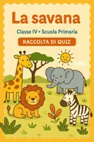 anteprima - Quiz - Raccolta di materiali: La savana (quiz) - Pagina di copertina