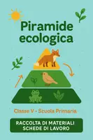 anteprima - Esercizi - Raccolta di materiali: Piramide ecologica (Schede di lavoro) - Pagina di copertina