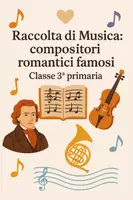 anteprima - Compiti in classe/Test - Raccolta di materiali Musica: compositori romantici famosi - Pagina di copertina