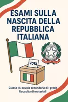 anteprima - Compiti in classe/Test - Raccolta di materiali: Esami sulla nascita della Repubblica italiana - Pagina di copertina