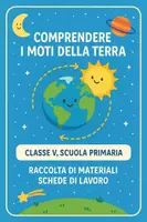 anteprima - Schede informative - Raccolta di materiali: Comprendere i moti della Terra (schede di lavoro) - Pagina di copertina