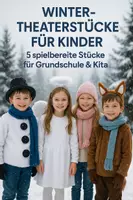 Vorschau - Präsentationen/Tafelbilder - Materialpaket Winter-Theaterstücke für Kinder – 5 spielbereite Stücke für Grundschule & Kita - Deckblatt