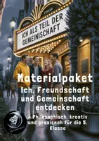 Vorschau - Unterrichtsreihen - Materialpaket: Ich, Freundschaft und Gemeinschaft entdecken – Philosophisch, kreativ und praxisnah für die 5. Klasse - Deckblatt
