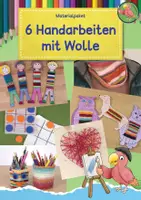 Vorschau - Mal- und Bastelvorlagen - 6 Handarbeiten mit Wolle für die Grundschule, Werken, Materialpaket - Deckblatt