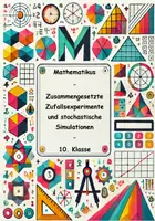 Vorschau - Stundenentwürfe - Mathe 10. Klasse Zusammengesetzte Zufallsexperimente und stochastische Simulationen - Deckblatt