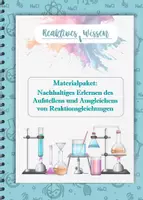Vorschau - Arbeitsblätter - Materialpaket: systematisches Aufstellen und Ausgleichen von Reaktionsgleichungen - Deckblatt