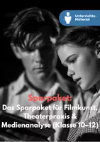 Vorschau - Unterrichtsreihen - Das Sparpaket für Filmkunst, Theaterpraxis & Medienanalyse (Klasse 10–12) - Deckblatt