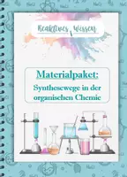 Vorschau - Arbeitsblätter - Materialpaket: Synthesewege in der Organischen Chemie - Deckblatt