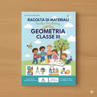 anteprima - Materiale di supporto/inclusione - GEOMETRIA CLASSE III :Raccolta di materiali - Pagina di copertina
