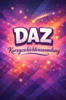Vorschau - Arbeitsblätter - Daz-Kurzgeschichtensammlung - Deckblatt