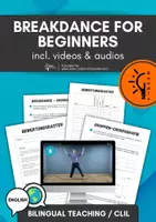 Náhľad - Bilingual Breakdance for Beginners - choreographies, illustrations, videos and audios (english, CLIL) - obálka